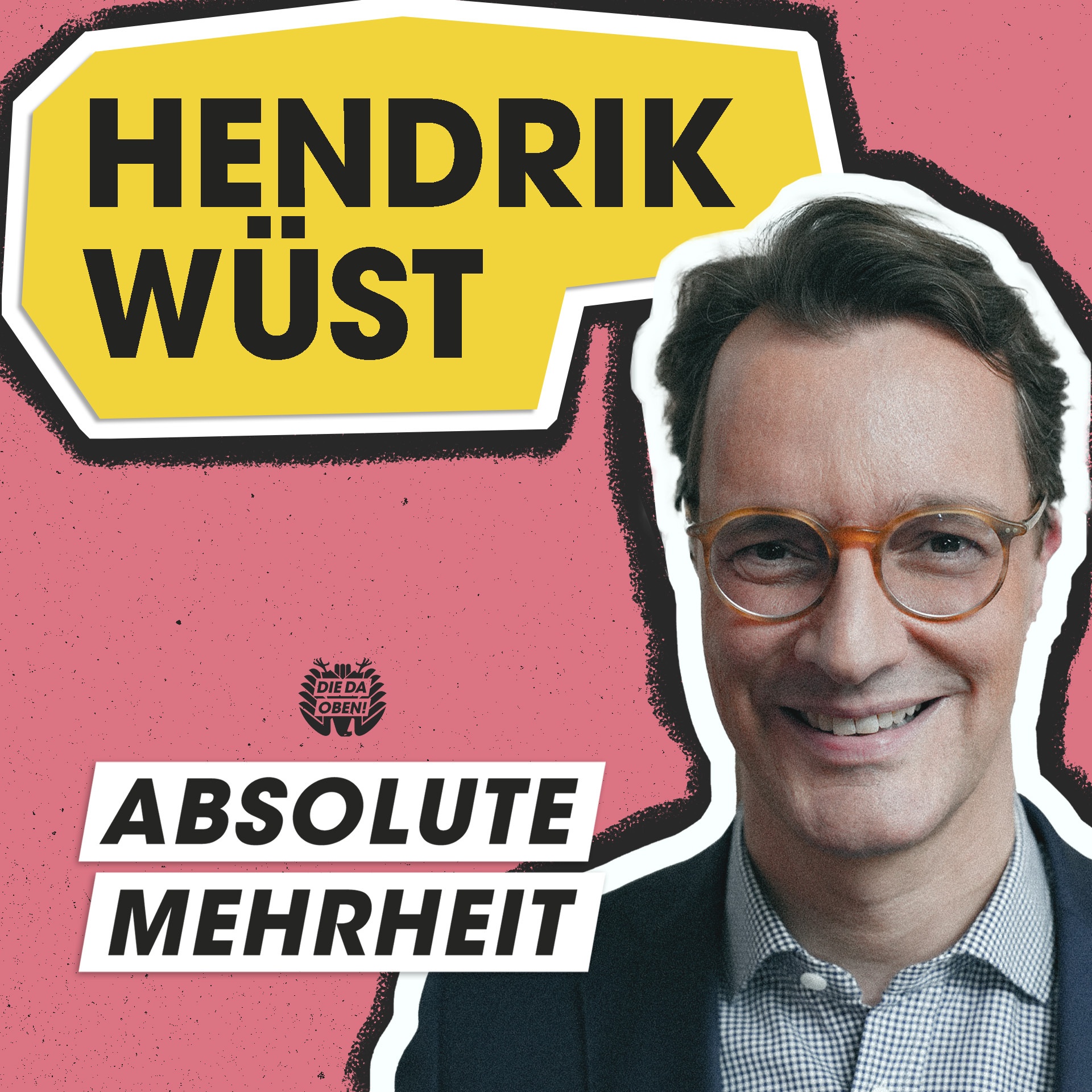 ABSOLUTE MEHRHEIT – der DIE DA OBEN!-Podcast