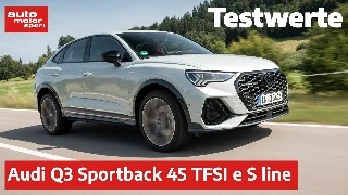 Testwerte: Audi Q3 Sportback 45 TFSI e S line