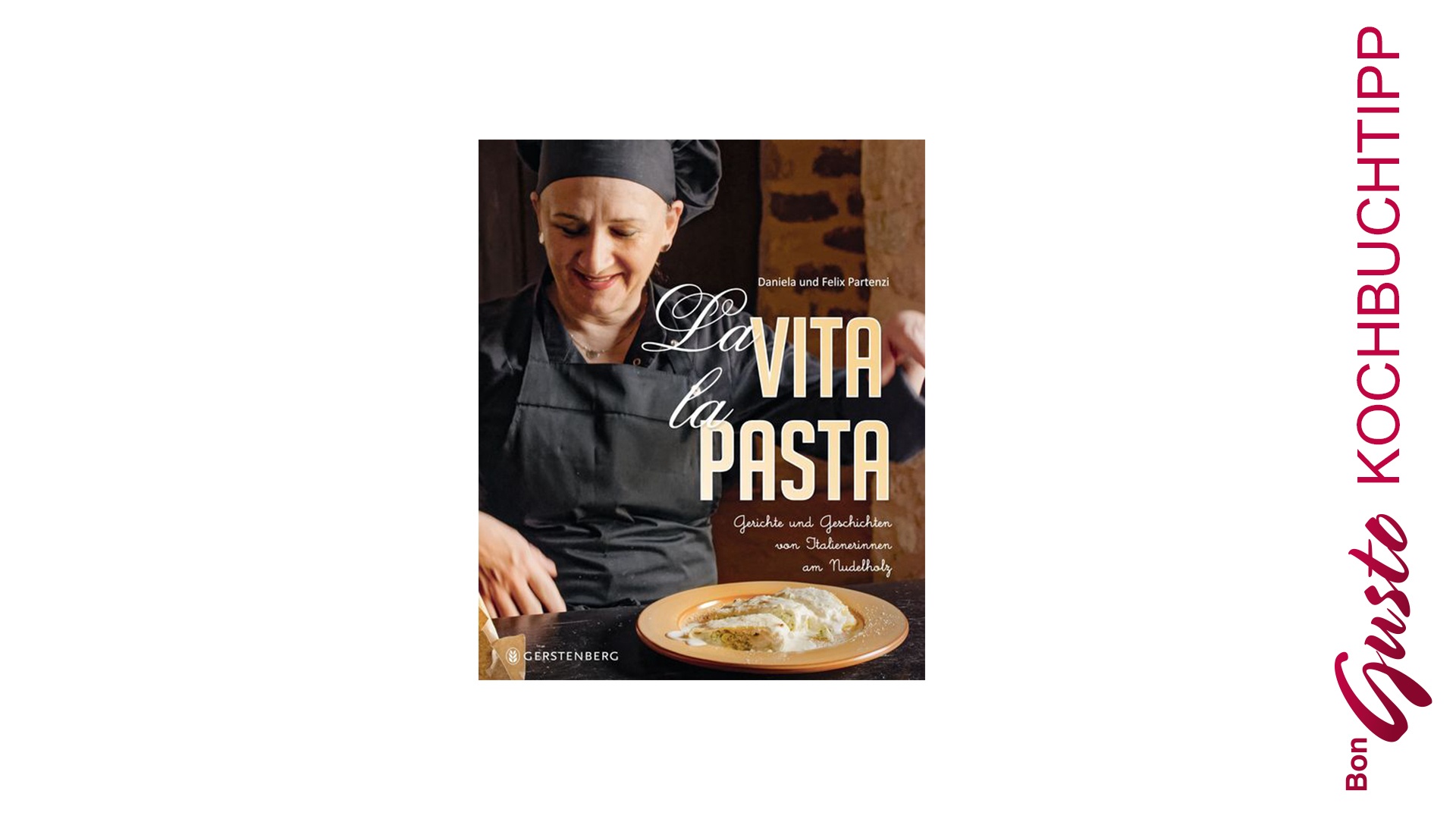 BonGusto Kochbuchtipp: La Vita. La Pasta.