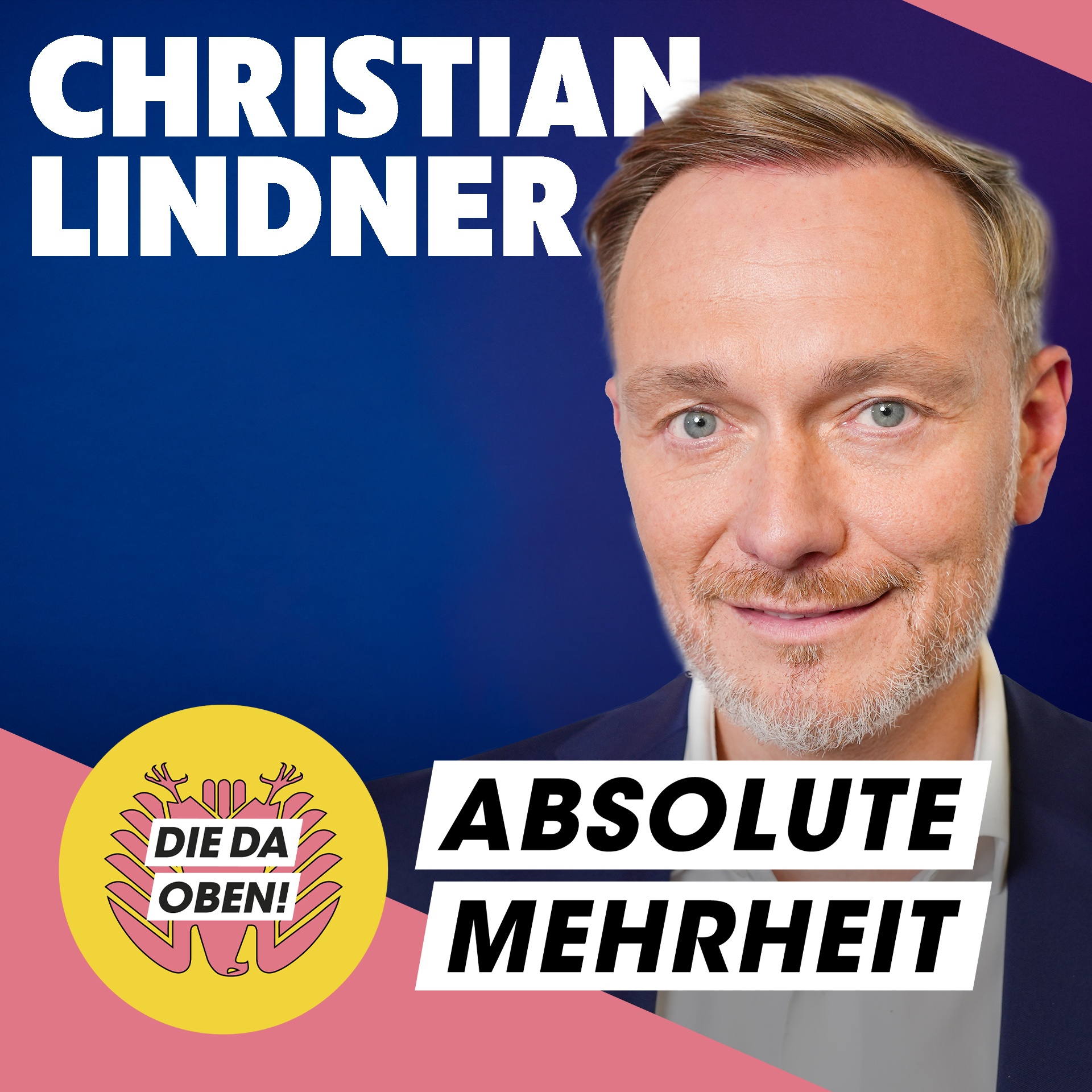 ABSOLUTE MEHRHEIT – der DIE DA OBEN!-Podcast