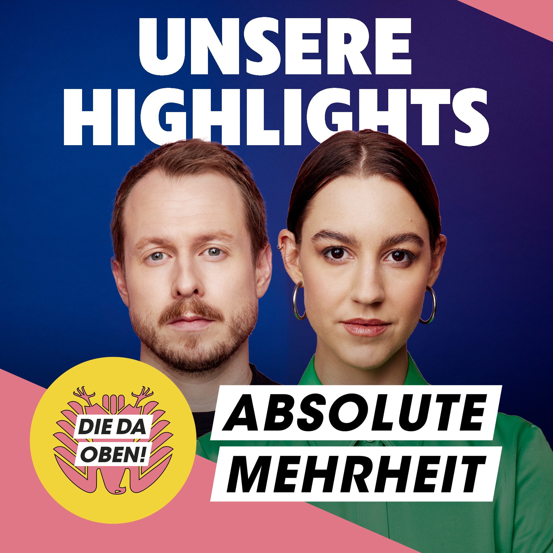 ABSOLUTE MEHRHEIT – der DIE DA OBEN!-Podcast