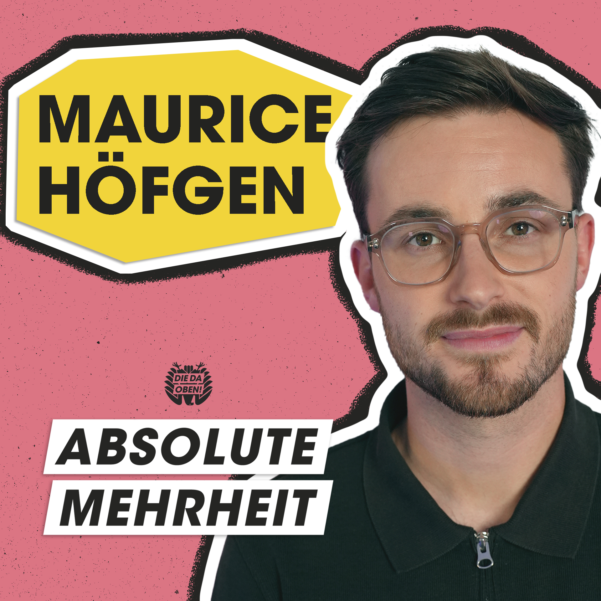 ABSOLUTE MEHRHEIT – der DIE DA OBEN!-Podcast