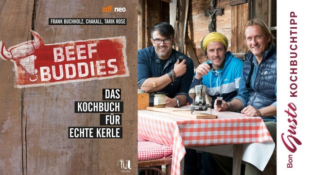 Die Beef Buddies – Das Kochbuch für echte Kerle