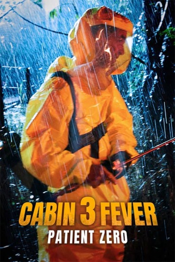 Cabin Fever 3: Patient Zero
