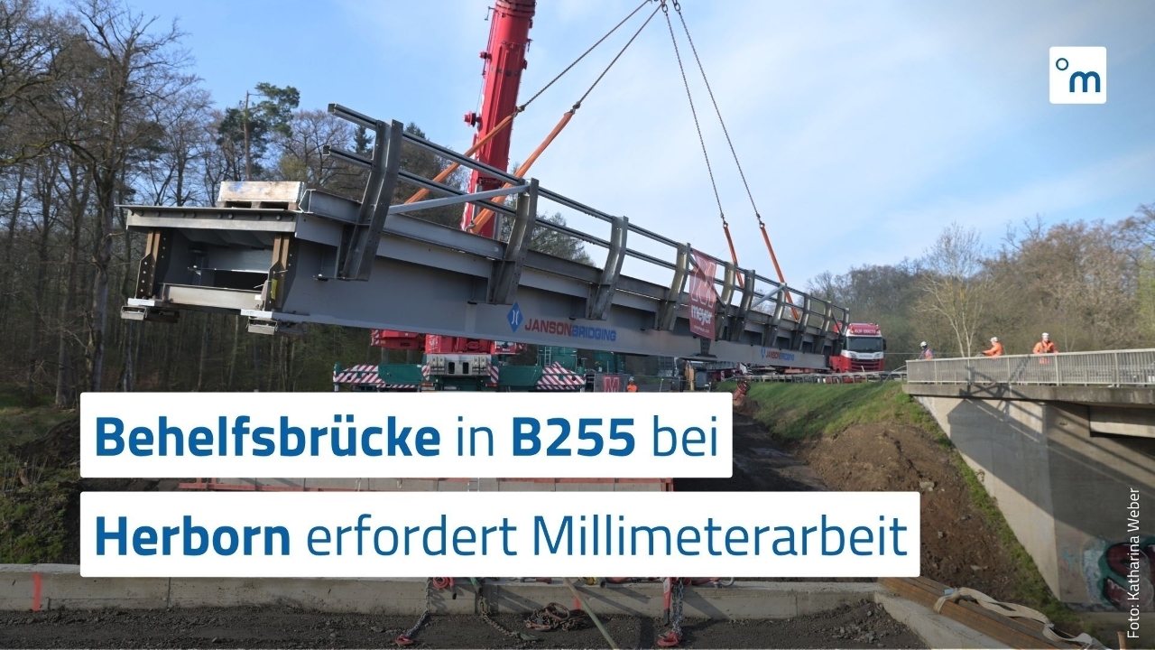 Die Behelfsbrücke in der B255 bei Herborn ist eingesetzt