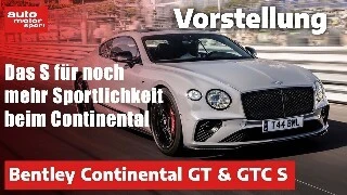 Vorstellung: Bentley Continental GT & GTC S
