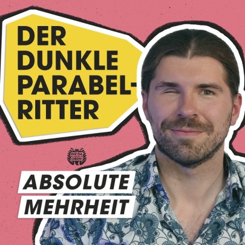 ABSOLUTE MEHRHEIT – der DIE DA OBEN!-Podcast