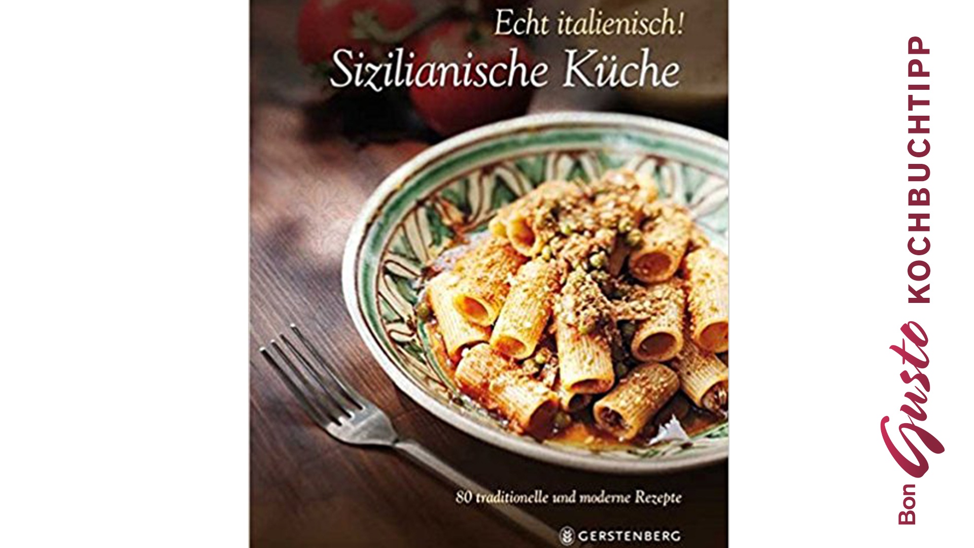 BonGusto Kochbuchtipp: Sizilianische Küche