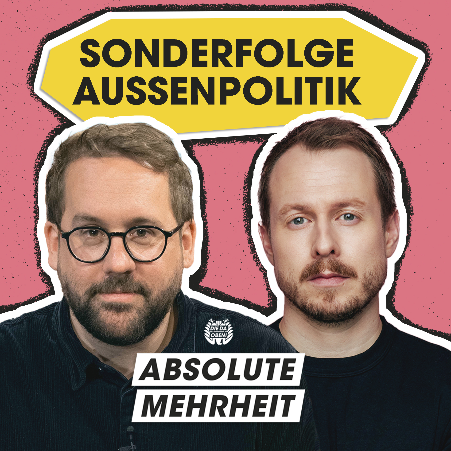 ABSOLUTE MEHRHEIT – der DIE DA OBEN!-Podcast