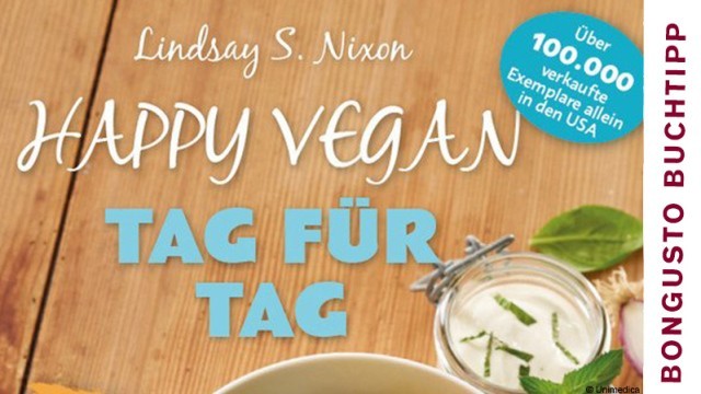 BonGusto Kochbuchtipp: Happy vegan - Tag für Tag